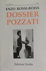 Dossier Pozzati. Livre de merdre