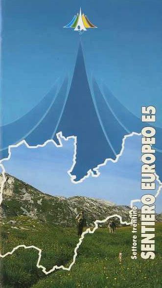 Sentiero europeo E5: settore trentino - Giuseppe Gorfer,Paolo Pedrini - copertina