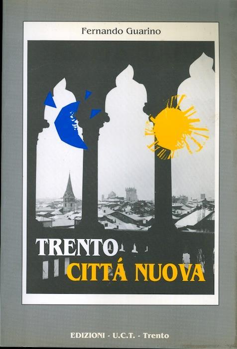 Trento città nuova - Fernando Guarino - copertina