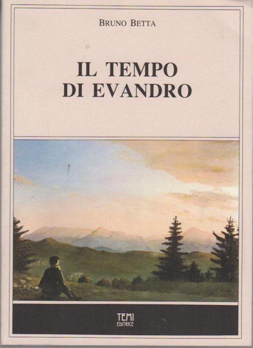 Il tempo di Evandro - Bruno Betta - copertina