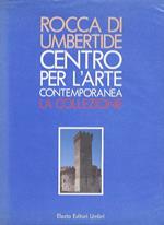Rocca di Umbertide: Centro per l’arte contemporanea: La collezione