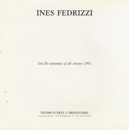 Ines Fedrizzi: dal 20 settembre al 30 ottobre 1991 Fulvio Nardelli: dal 20 settembre al 30 ottobre 1991 - copertina