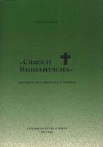 Crusch rumantscha: Grigioni fra cronaca e storia. Spunti e note 10