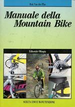 Manuale della mountain bike: scelta, uso e manutenzione. Trad. di Anna Pia Vallecchi