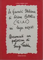 G.I.A.C.: la Gioventu italiana di azione cattolica nei lager nazisti: documenti