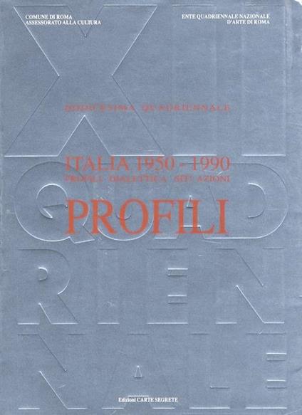 Profili: Italia 1950-1990: profili, dialettica, situazioni: dodicesima quadriennale - copertina