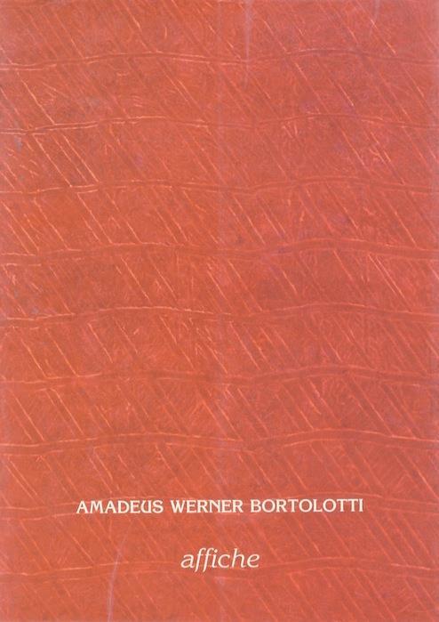 Amadeus Werner Bortolotti: affiche - copertina