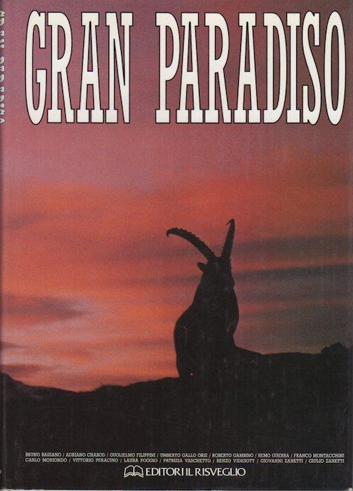 Gran Paradiso. Didascalia delle ill. anche in inglese e francese - Bruno Bassano - copertina