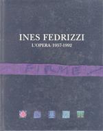 Ines Fedrizzi: l’opera, 1957-1992