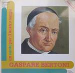 Gaspare Bertoni: un santo per il nostro tempo