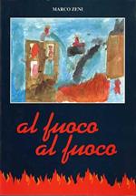 Al fuoco al fuoco