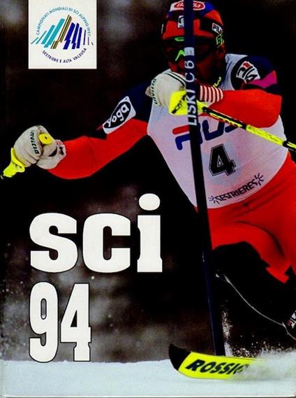 Sci ’94: l’Olimpiade azzurra. I grandi sport illustrati - Gianni Merlo,Pierangelo Molinaro - copertina