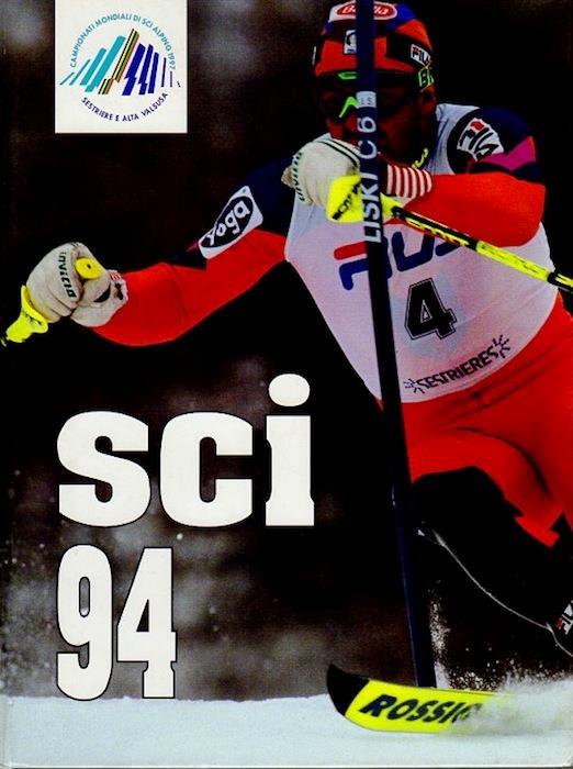 Sci ’94: l’Olimpiade azzurra. I grandi sport illustrati - Gianni Merlo,Pierangelo Molinaro - copertina
