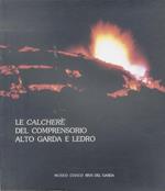 Le calchere del Comprensorio Alto Garda e Ledro