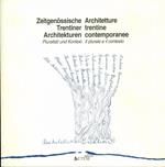 Zeitgenössische Trentiner Architekturen: Plurität und Kontext. Architetture trentine contemporanee: il plurale e il contesto. Katalog 3