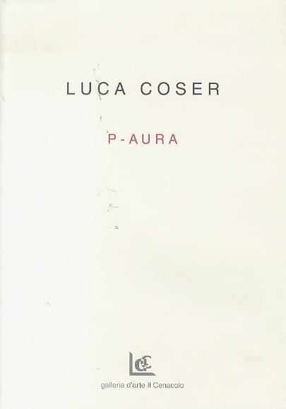 Luca Coser: P-aura - copertina