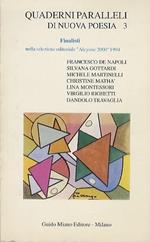 Quaderni paralleli di nuova poesia 3: Finalisti nella selezione editoriale ”Alcyone 2000” 1994. Quaderni paralleli di nuova poesia