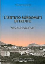 L' Istituto Sordomuti di Trento: storia di un’opera di carità