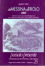 Da Messina al Tirolo: 1866. Passato presente 25