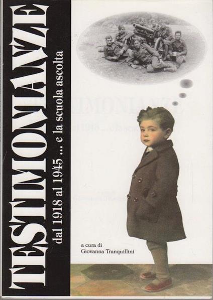 Testimonianze: dal 1918 al 1945... e la scuola ascolta. Neroverde 5 - Giovanna Tranquillini - copertina