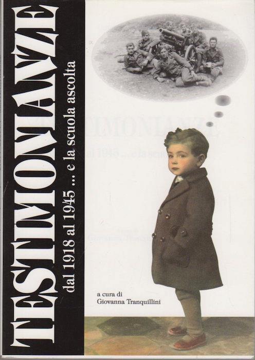 Testimonianze: dal 1918 al 1945... e la scuola ascolta. Neroverde 5 - Giovanna Tranquillini - copertina