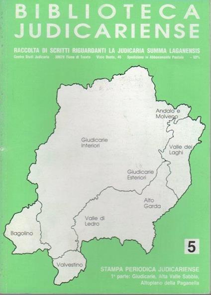 Stampa periodica judicariense: numeri unici, pubblicazioni, opuscoli, bilanci e stampati vari a cadenza periodica editi nel territorio della Judicaria Summa Laganensis: 1: Giudicarie Alta Val Sabbia Altopiano della Paganella. Supll. al n. 30 dicembre 1995. Biblioteca judicariese: raccolta di scritti - Danilo Mussi - copertina