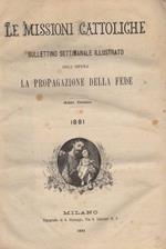 Le missioni cattoliche: bollettino settimanale illustrato dell’opera la propagazione della fede: Anno X: 1881. Anno XI: 1882