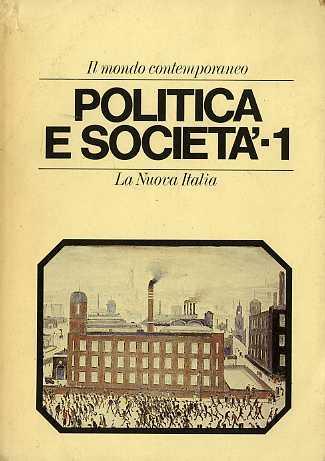 Politica e società. Il mondo contemporaneo 9 - Paolo Farneti - copertina