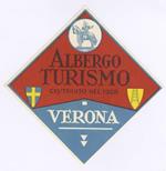 Albergo Turismo: Costruito nel 1928: Verona. Veneto Verona Etichette Hotel