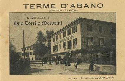 Terme d’Abano: stabilimenti due Torri e Morosini. Abano Padova - copertina