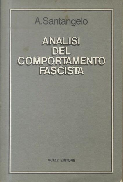 Analisi del comportamento fascista - Antonio Santangelo - copertina
