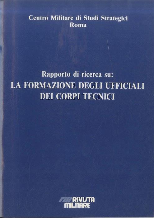 Rapporto di ricerca su La formazione degli ufficiali dei corpi tecnici - copertina