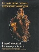 I secoli moderni: le scienze e le arti