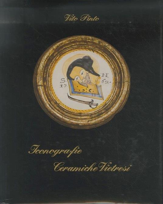 Iconografie Ceramiche vietresi - Vito Pinto - copertina