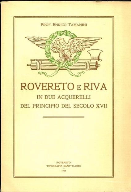 Rovereto e Riva in due acquarelli del principio del secolo XVII - Enrico Tamanini - copertina