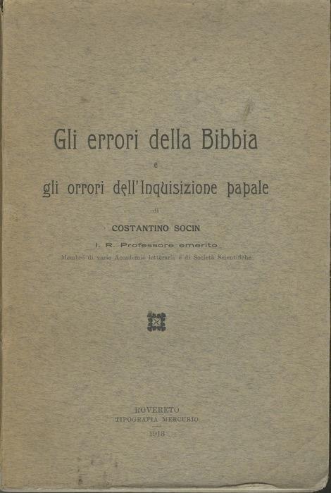 Gli errori della Bibbia e gli orrori dell'Inquisizione papale - Costantino Socin - copertina