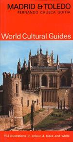 Madrid e Toledo. World Cultural Guides