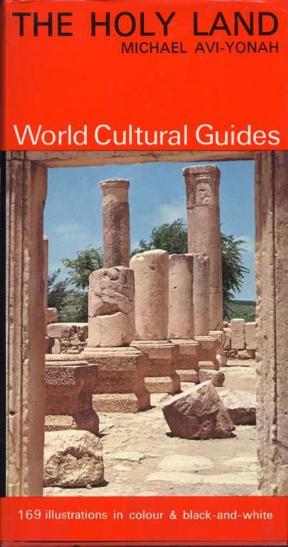 The Holy Land. World Cultural Guides - Michael Avi-Yonah - copertina