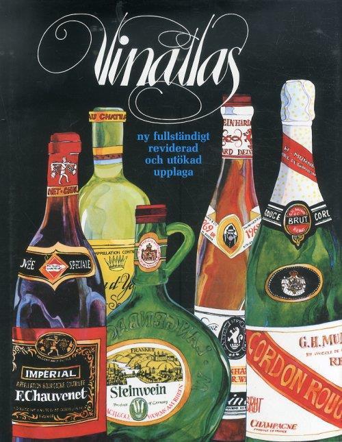 Vinatlas: en bok om vin och sprit från hela världen översättning Eivor och Lennart Thölén - Hugh Johnson - copertina