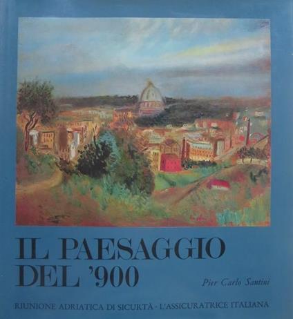 Il paesaggio del ’900 - P. Carlo Santini - copertina