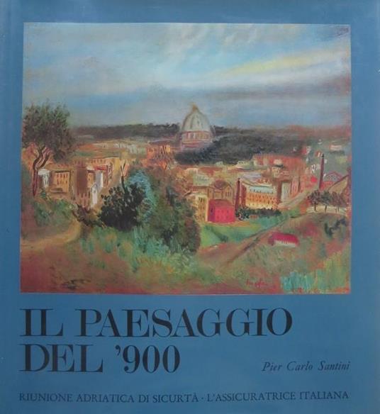 Il paesaggio del ’900 - P. Carlo Santini - copertina
