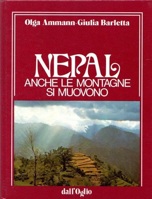 Nepal. Anche le montagne si muovono - Olga Ammann,Giulia Barletta - copertina