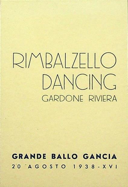 Rimbalzello dancing: Gardone Riviera: Grande Ballo Gancia: 20 agosto 1938 - XVI - copertina