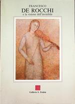 Francesco De Rocchi e la visione dell’invisibile: [Milano], Galleria S. Fedele, 24 novembre-22 dicembre 1988. Catalogo della mostra