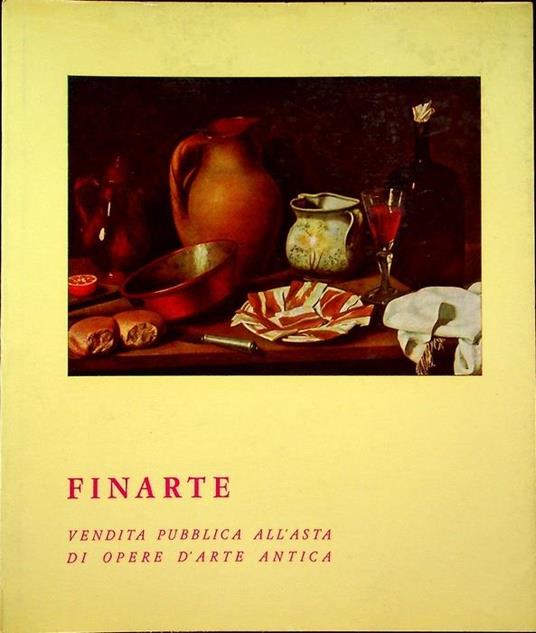 Vendita pubblica all’asta di opere d’arte antica: Milano, 19-20 novembre 1963. Finarte 6 - copertina