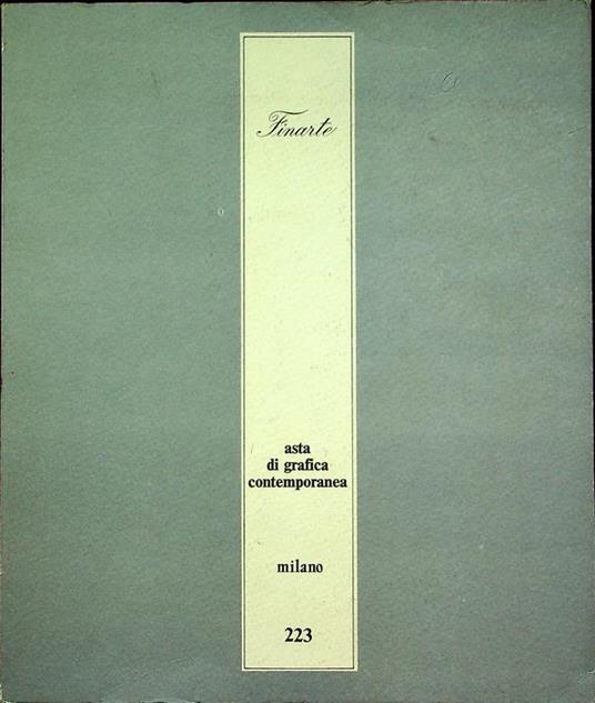 Vendita pubblica all’asta di grafica contemporanea: 16-17 dicembre 1975. Finarte 223 - copertina