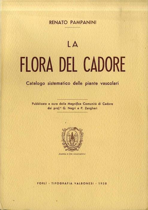 La flora del Cadore: catalogo sistematico delle piante vascolari - Renato Pampanini - copertina
