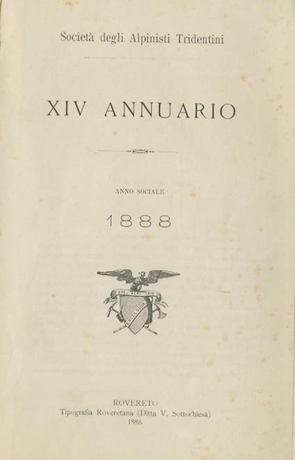 Società  degli Alpinisti Tridentini: XIV annuario: 1888 - copertina