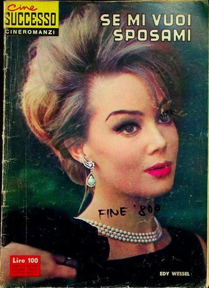 Se mi vuoi sposami. Cine successo: cineromanzi: A. V - N. 21 - 1963 - copertina