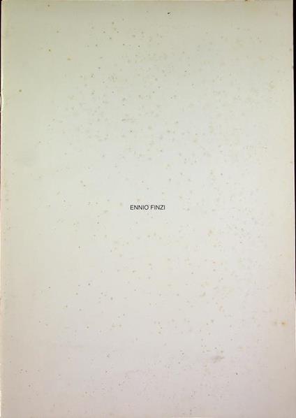 Ennio Finzi: ”segni e non sogni”: gli anni cinquanta. Galleria Morone 6 - Luciano Caramel - copertina